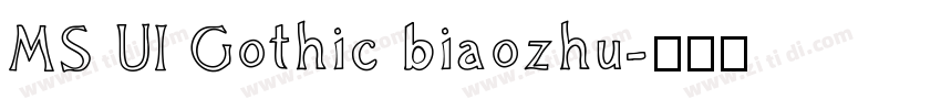MS UI Gothic biaozhu字体转换